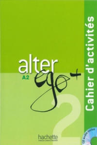 Alter EGO Plus A2 : Cahier d'Activites + CD Audio (French Edition) - 2861857639