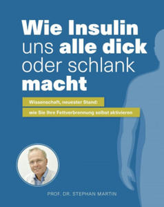 Wie Insulin uns alle dick oder schlank macht - 2878171044