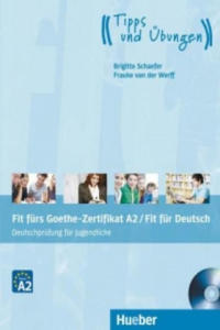 Fit frs Goethe-Zertifikat A2 / Fit fr Deutsch - Deutschprfung fr Jugendliche, m. Audio-CD - 2845522346