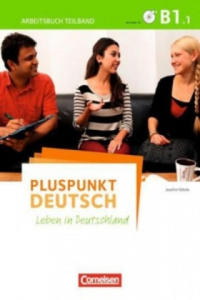 Pluspunkt Deutsch - Leben in Deutschland - Allgemeine Ausgabe - B1: Teilband 1. Tl.1 - 2876840046