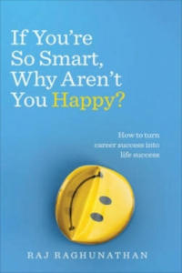 If You're So Smart, Why Aren't You Happy? - 2866516862