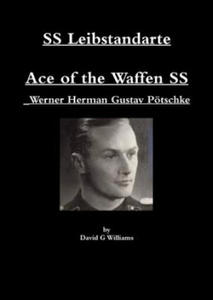 Ss Leibstandarte, Ace of the Waffen Ss, Werner Herman Gustav Potschke - 2867141499