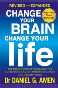 Change Your Brain, Change Your Life: Revised and Expanded Edition - 2867581680