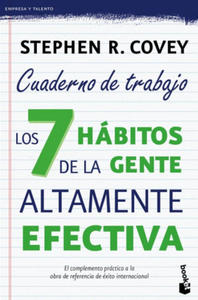 Los 7 hbitos de la gente altamente efectiva (Cuaderno de trabajo) - 2861877342