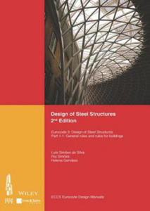 Design of Steel Structures 2e - Eurocode 3 - Design of Steel Structures. Part 1-1 - General Rules and Rules for Buildings. - 2867752904