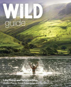Wild Guide Lake District and Yorkshire Dales - 2866064128