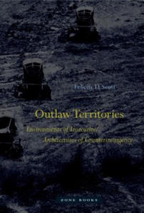 Outlaw Territories - Environments of Insecurity/Architecture of Counterinsurgency - 2877505744