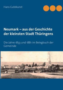 Neumark - aus der Geschichte der kleinsten Stadt Thuringens - 2872361251