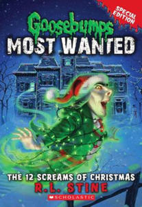 12 Screams of Christmas (Goosebumps Most Wanted Special Edition #2) - 2861898292