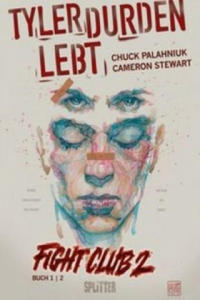 Fight Club 2 - Tyler Durden lebt. Bd.2. - 2877767437