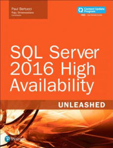 SQL Server 2016 High Availability Unleashed (includes Content Update Program) - 2839137511