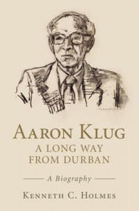 Aaron Klug - A Long Way from Durban - 2867121545