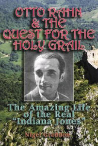Otto Rahn and the Quest for the Grail - 2878304968