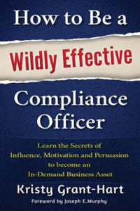 How to be a Wildly Effective Compliance Officer - 2866527547