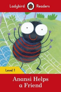 Ladybird Readers Level 1 - Anansi Helps a Friend (ELT Graded Reader) - 2875795582