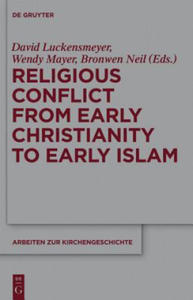 Religious Conflict from Early Christianity to the Rise of Islam - 2873892719