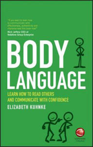 Body Language - Learn How to Read Others and Communicate with Confidence - 2847391297