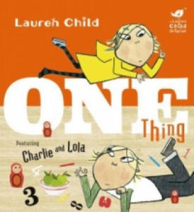 Charlie and Lola: One Thing - 2877488418