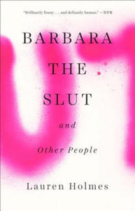 Barbara the Slut and Other People - 2877186000