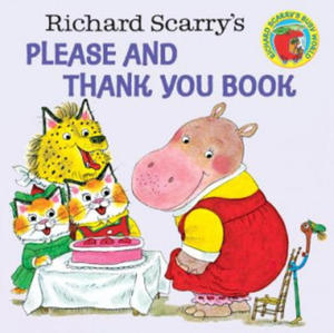 Richard Scarry's Please and Thank You Book - 2877859924