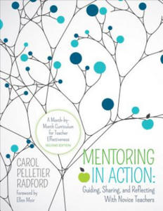 Mentoring in Action: Guiding, Sharing, and Reflecting With Novice Teachers - 2854454339