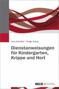 Dienstanweisungen fr Kindergarten, Krippe und Hort - 2877494184