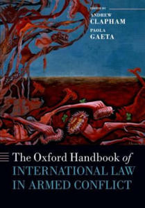 Oxford Handbook of International Law in Armed Conflict - 2874804534
