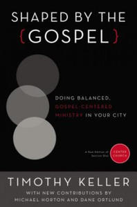 Shaped by the Gospel - 2875127091