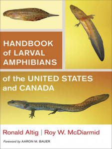 Handbook of Larval Amphibians of the United States and Canada - 2837116208