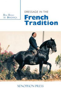Dressage in the French Tradition - 2867177906