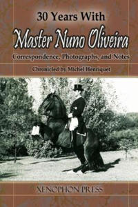 30 Years with Master Nuno Oliveira - 2867115775