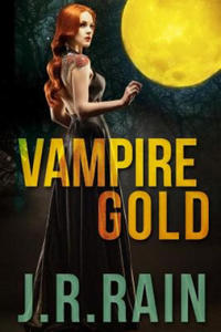 Vampire Gold and Other Stories (Includes a Samantha Moon Story) - 2867136289