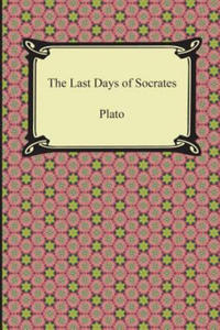 Last Days of Socrates (Euthyphro, The Apology, Crito, Phaedo) - 2866670897