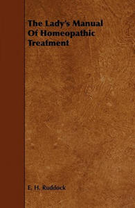 Lady's Manual Of Homeopathic Treatment - 2872539816