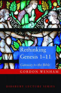 Rethinking Genesis 1-11 - 2872539010