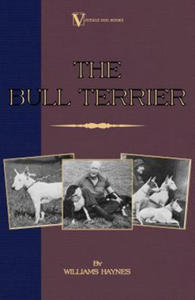 Bull Terrier (A Vintage Dog Books Breed Classic) - 2867129690