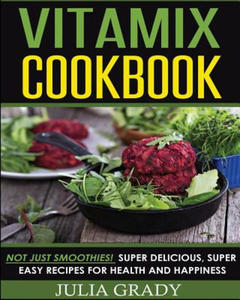 Vitamix Cookbook - 2826691435