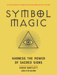 Sacred Symbol Magic: Harness Their Power for Mind, Body, and Soul - 2866536327