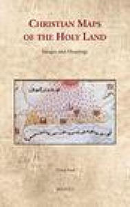 Christian Maps of the Holy Land: Images and Meanings - 2877973837