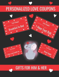 Personalized Love Coupons: Gifts For Him And Her: Lovers Treat With These 36 Colour Personalized Love Coupons! (Valentines Day Special) - 2877493177