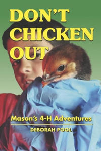 Don't Chicken Out: Mason's 4-H Adventures - 2878438720