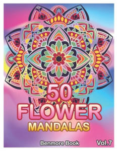 50 Flower Mandalas: Big Mandala Coloring Book for Adults 50 Images Stress Management Coloring Book For Relaxation, Meditation, Happiness a - 2872722557