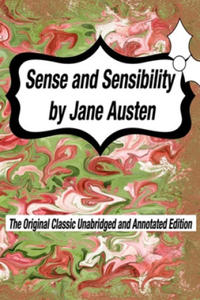 Sense and Sensibility by Jane Austen The Original Classic Unabridged and Annotated Edition: The Complete Novel of Jane Austen Modern Cover Version - 2876943936