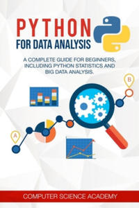 Python for Data Analysis: A Complete Guide for Beginners, Including Python Statistics and Big Data Analysis. - 2861868788