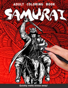 Samurai Adults Coloring Book: samurai warrior ronin bushido gift for adults relaxation art large creativity grown ups coloring relaxation stress rel - 2867582912