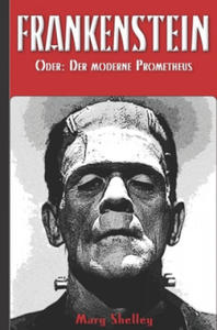 Frankenstein (oder: Der moderne Prometheus) - 2873615861