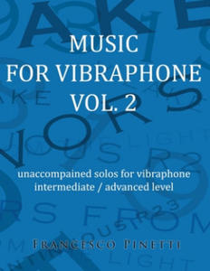 Music for vibraphone Vol. 2: unaccompained solos for vibraphone - 2869343981