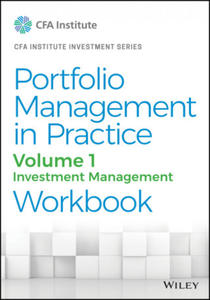 Portfolio Management in Practice, Volume 1 - ment Management Workbook - 2865375506