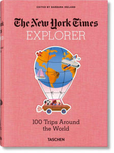 New York Times Explorer. 100 Trips Around the World - 2875125611