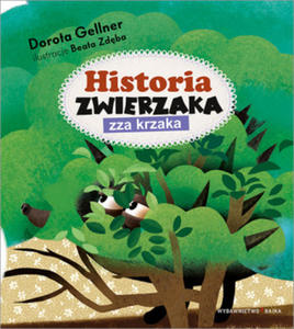 Historia zwierzaka zza krzaka - 2867365840